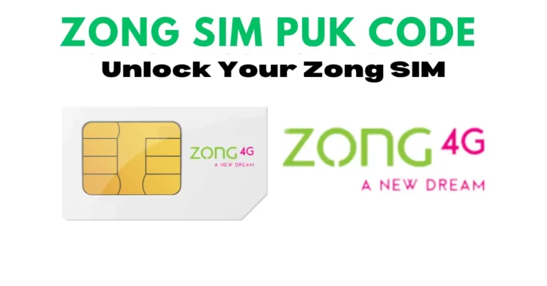 Zong SIM PUK Code | Unlock Your SIM In 2023