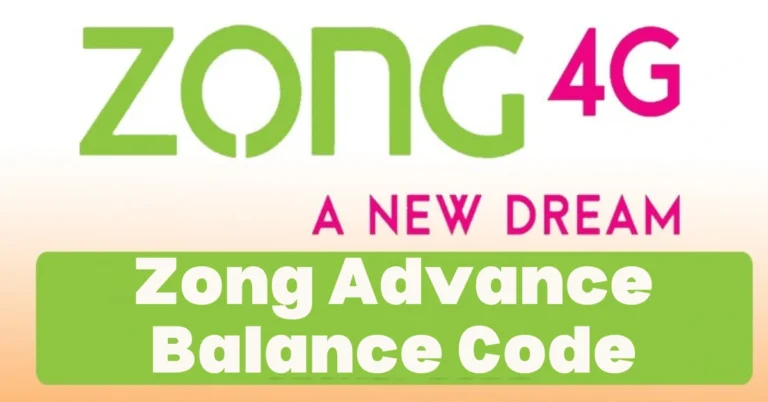 Zong Advance Balance Code | Advance Loan Service 2023